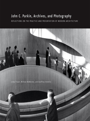 cover image of John C. Parkin, Archives and Photography